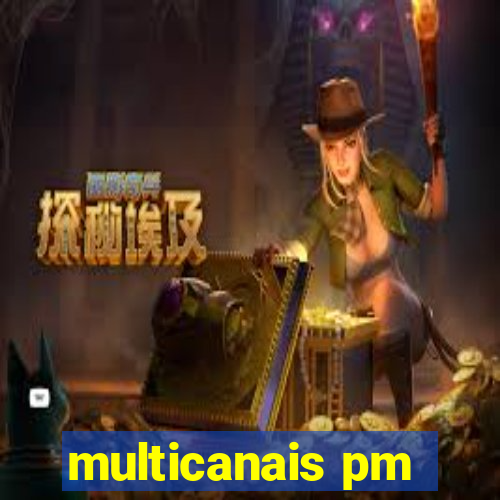 multicanais pm